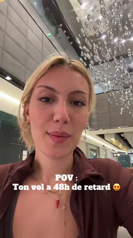 POV :  Ton vol a 48h de retard 😍 @່ 
