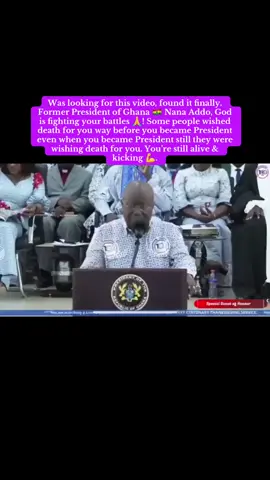 Was looking for this video, found it finally. Former President of Ghana 🇬🇭 Nana Addo, God is fighting your battles 🙏! Some people wished death for you way before you became President even when you became President still they were wishing death for you. You’re still alive & kicking 💪.#goviralvideo #trendingvideo #fypシ゚viral #viralvideos #Friends 