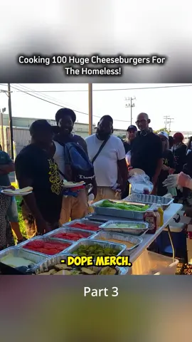 Cooking 100 Huge Cheeseburgers For The Homeless!