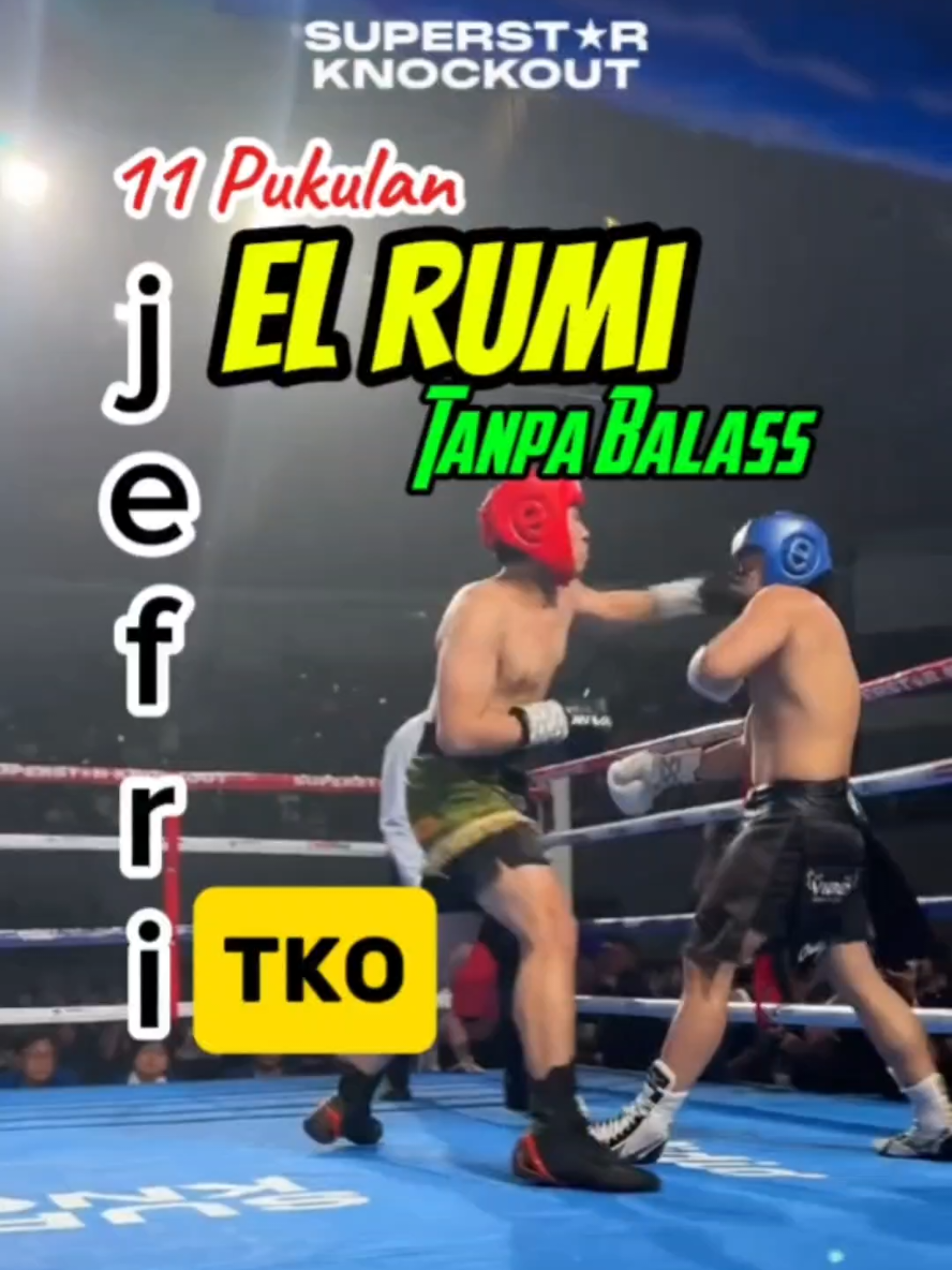 11 pukulan @EL Rumi melayang tanpa balas @chulooopapi  #elrumi #elrumisyifahadju #jefrinichol #elrumivsjefrinichol #fyp #masukberanda #superstarknockout 