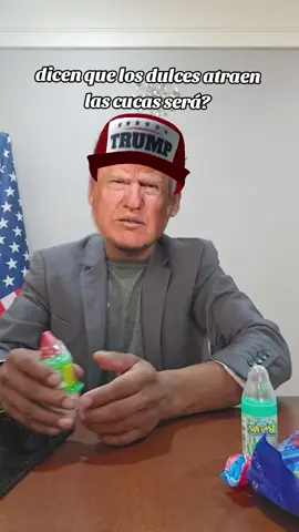 #risa #humor #donaltrump #trump dicen que los dulces atraen las cucas será?