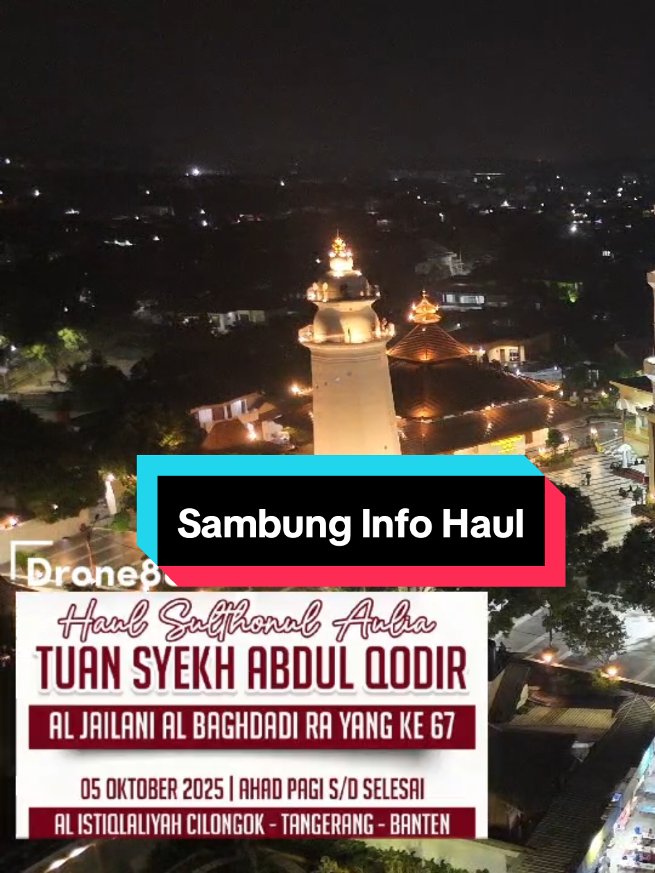 Inysaalloh kita aka berjumpa dan berkumpul kembali'Di Acara Haul Tuan Syckeh Abdul Qodir Al-Jaelani yg ke 67'Di pimpin langsung Oleh para Guru-Guru Mulia Al-Istiqlaliyah' Menuju Ridhdo nya alloh'Dan Meraih syafa'at nya Nabi Muhammad Saw. Semoga kita di akui menjadi Murid nya Tuan Syeckh Abdul Qodir Al jaelani dalam pengakuan nya 'Aamiin.. #haultuansyehabdulqodiraljaelani  #persiapanhaultuansyekhcilongok  #alistiqlaliyahcilongok  #pengajianabahuci  #pengajianabahentoh  #alistiqlaliyahcilongoksukamantri  #kabtengerang 