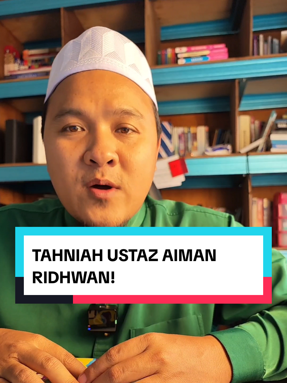 Tahniah Ustaz Aiman Ridhwan.