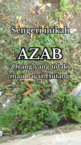 azab orang yang tidak mau bayar Hutang