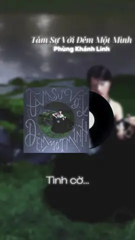 Tâm Sự Với Đêm Một Mình - Phùng Khánh Linh || bài này hay cực tr ơi chắc phải đỉnh nhất trong 