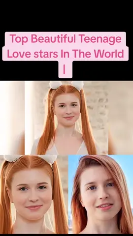 Top Beautiful Teenage Love stars In The World | 