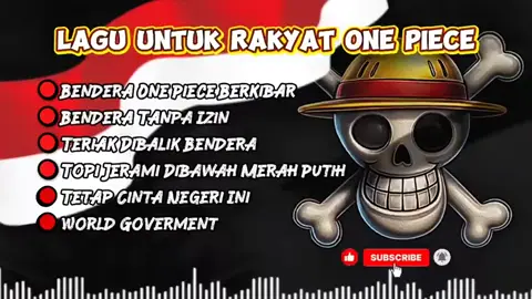 Lagu_Untuk_Rakyat_ONE_PIECE!_–_Bendera_One_Piece_Berkibar_di_Bawah_Merah_Putih!_🇮🇩🏴‍☠️@88KWARTET