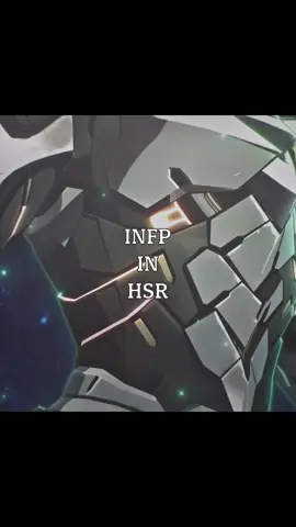 ตอบกลับ @Kim_minji🧸 MBTI INFP IN HSR(sorry if I told it worng🥹) #MBTI #INFP #HSR #viral #fyp #recommendations 