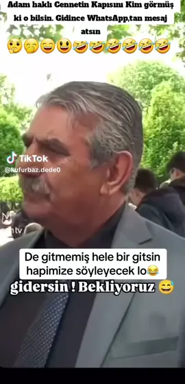 Peki Cennete gidip gelsen dayı bize öyle söylesen ☝️😃🤭🤔😄😂😂 #cennet #ahiret #kabir #mezar #cennet_yolu #dahagitmemişim #fyppppppppppppppppppppppp #fypage #keşfet #keşfetbeni #keşfetteyizzz 