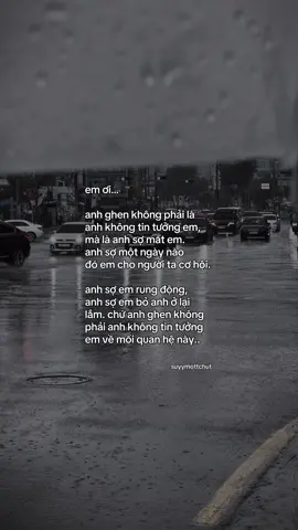 “Em ơi.. anh ghen vì..” #tinhyeu #tamtrang #suyymottchut #viral 