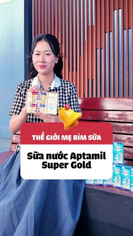 Sữa nước dinh dưỡng Aptamil super gold! Dòng sản phẩm dinh dưỡng chất lượng cao ❤️❤️❤️ #aptamil #suanuocaptamil #thegioimebimsua 