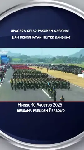 upacara nasional dan kehormatan militer bandung Minggu 10 Agustus 2025 bersama presiden RI Prabowo Subianto.. #prabowo #indonesia #bandung #fyppppppppppppppppppppppp #fyppppppppppppppppppppppp 