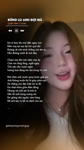 Đừng Lo Anh Đợi Mà - Uyên Ber #peacegr 