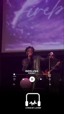 Iseoluwa (Lyrics) @Fireboy DML #iseoluwa #lyrics #fireboy #lyricsbylateef #fyp #afrobeats #liveperformance #throwbacksongs #viral #trending #tiktokafrica #naijalyrics #lyricsafrica #afrosound #foryoupage 