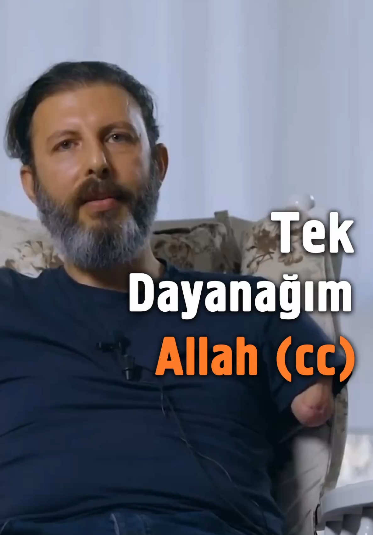 Tek Dayanağım Allah (cc)