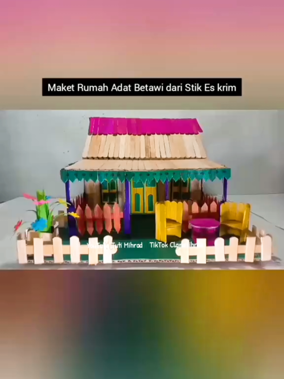 Maket Rumah Adat Betawi dari Stik Es Krim PLBJ