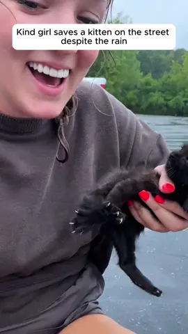 Kind girl saved a kitten and then #rescue #rescueanimals #kitten #rescuecat #cat 