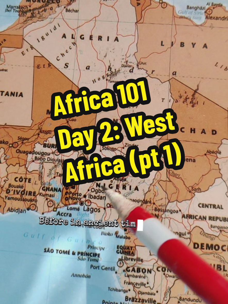 Day 2: West Africa (pt 1) #Africa101  #HistoryTime 