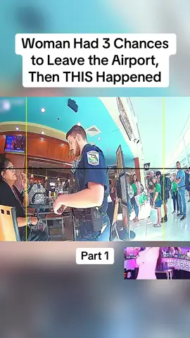 Woman Had 3 Chances to Leave the Airport, Then THIS Happened Part 1 #cops#copsoftiktok#police#policeofficer#bodycam#crime#truecrime#truestory#foryou#fyp 