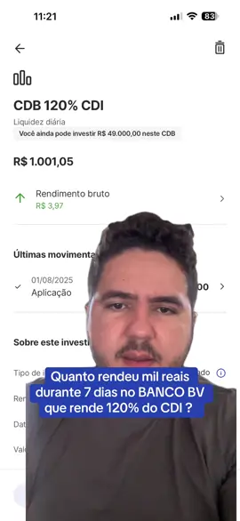 Quanto rendeu mil reais durante 7 dias no banco BV que rende 120% do CDI ? #bancobv  #bvfinanceira #cdb #rendimentos #investimentos 