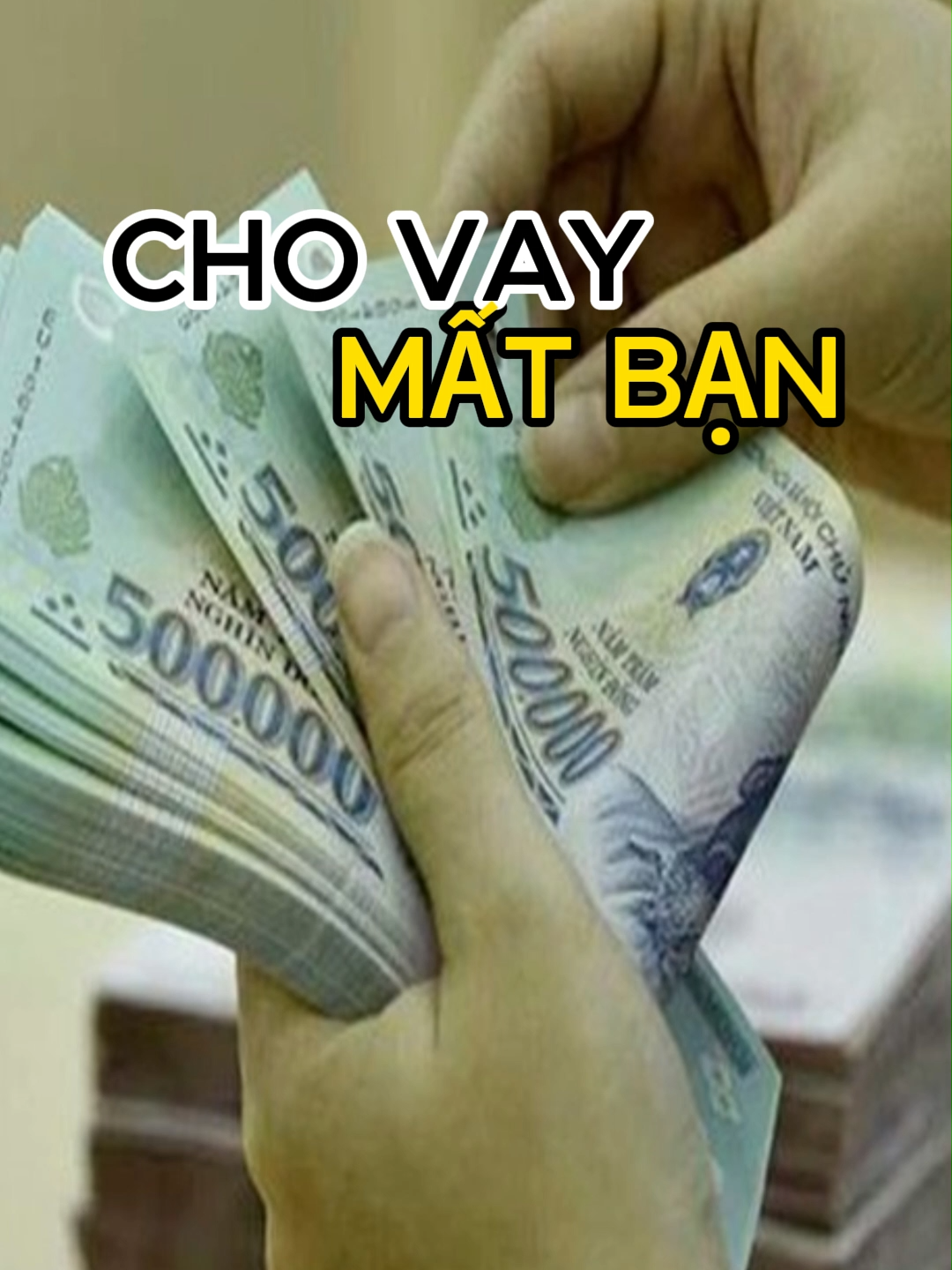 Cho vay mất bạn, cho nợ mất khách.
 #songchamtamtinh #chovaymatban