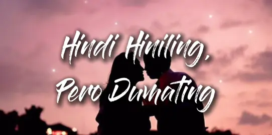 Here is your Request Song @Mang birting Unxpctd -Hindi Hiniling, Pero Dumating Full Song Lyrics #soundlyrics🎵 #slowedlyrics🎵 #followmeup❤️ #officiallytiktokaccount 