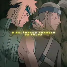 Relâmpago Amarelo #anime #edit #narutoshippuden #minato #fyp 