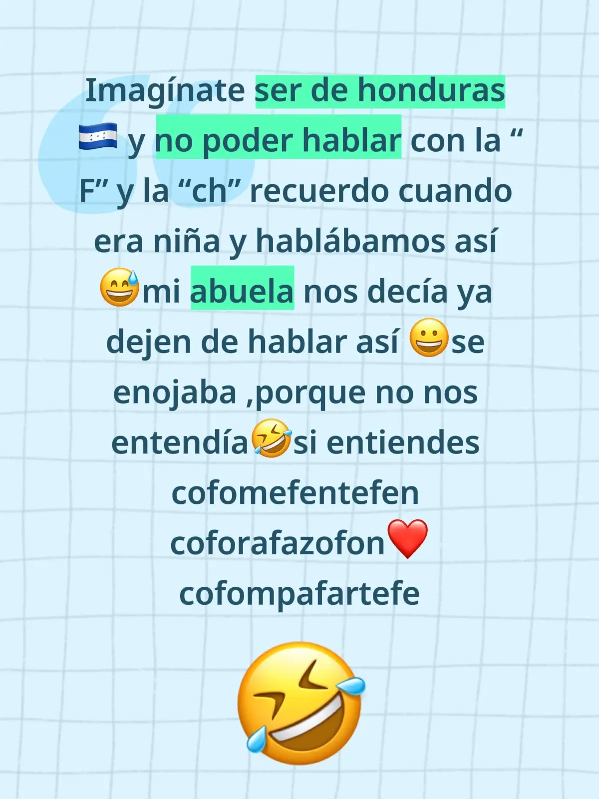 En nuestra niñez ese era nuestro lenguaje para que no ,nos entendieran 🤣#niñez #honduras #tiemposaquellos 