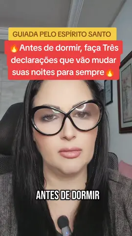 Antes de dormir, faça Três declarações que vão mudar suas noites para sempre” #prosperidade #respostadedeus #milagre #oracaoforte 