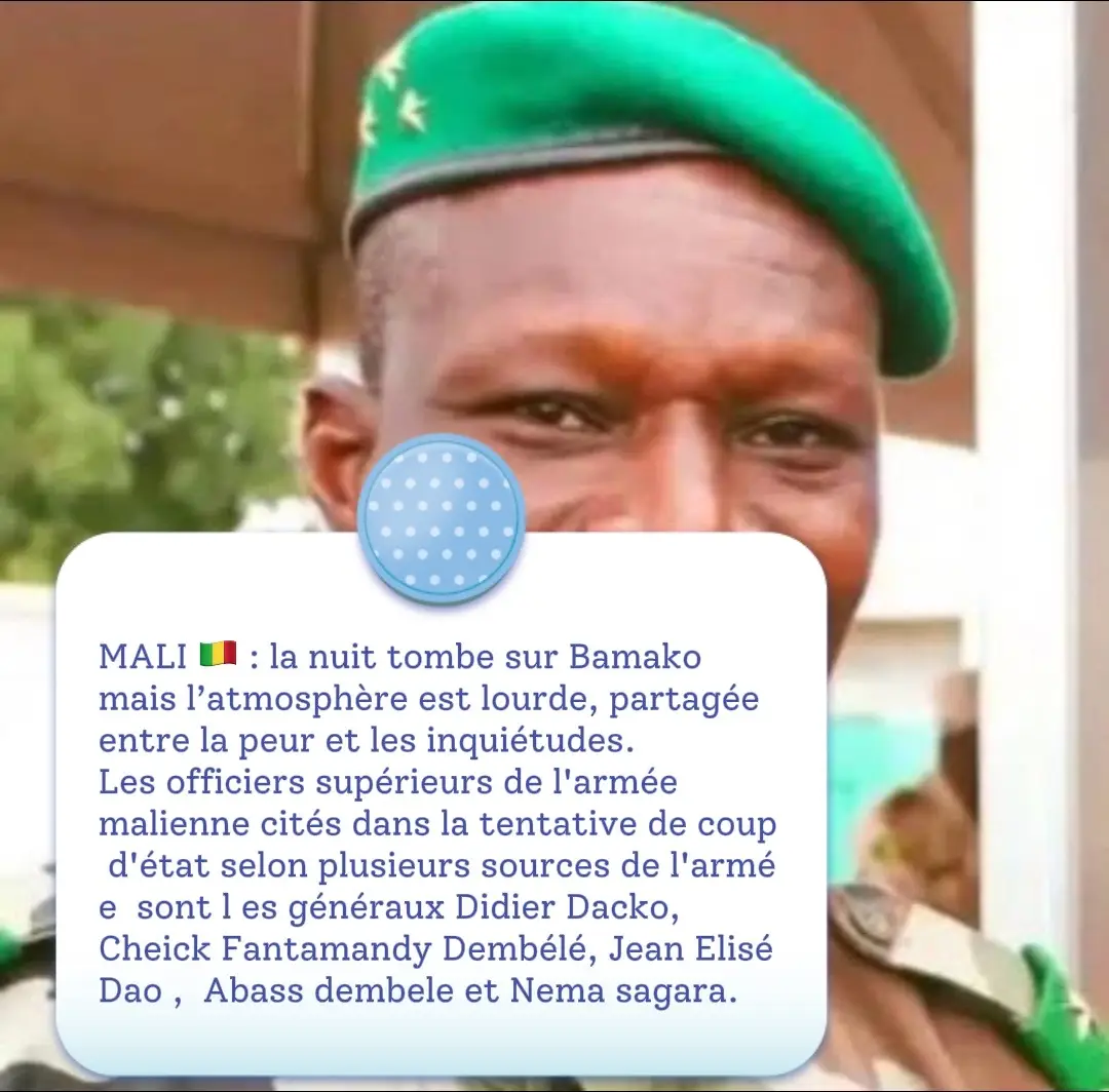 MALI 🇲🇱 : la nuit tombe sur Bamako mais l’atmosphère est lourde, partagée entre la peur et les inquiétudes.    Les officiers supérieurs de l'armée malienne cités dans la tentative de coup d'état selon plusieurs sources de l'armée  sont l es généraux Didier Dacko,  Cheick Fantamandy Dembélé, Jean Elisé Dao ,  Abass dembele et Nema sagara. #toutlemonde #viralvideos #mali 
