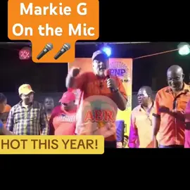 Markie G Hot This Year!🎤💃🏽#fyp #foryoupage #markieg #ready #timecome #pnp #vote #change #power #people #bigtune #integrity #boss #leader #viral #trending #campaign #election #2025