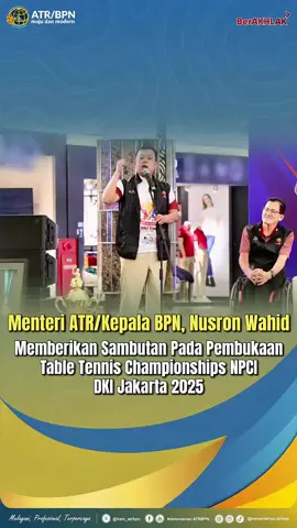 #Repost @kementerian.atrbpn  —— Halo #SobATRBPN, Menteri ATR/Kepala BPN, Nusron Wahid menghadiri sekaligus memberikan sambutan pada acara pembukaan Table Tennis Championships National Paralympic Committee Indonesia (NPCI) 2025. Pada kesempatan ini, Menteri Nusron menyampaikan bahwa acara ini memberikan kesempatan khususnya bagi disabilitas untuk dapat bertanding dan memberikan yang terbaik untuk Indonesia. Simak selengkapnya pada video berikut ya, Sob☝🏼 #IndonesiaLengkap #ATRBPNKiniLebihBaik #ATRBPNMajudanModern