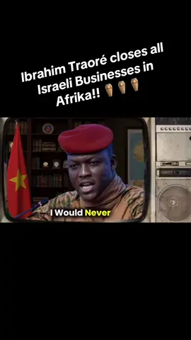Bold Move for Afrikan Sovereignty In a historic move, Burkina Faso's President #ibrahimtraore shuts down all Israeli businesses starting with #burkinafaso which echoed through the #Sahel 