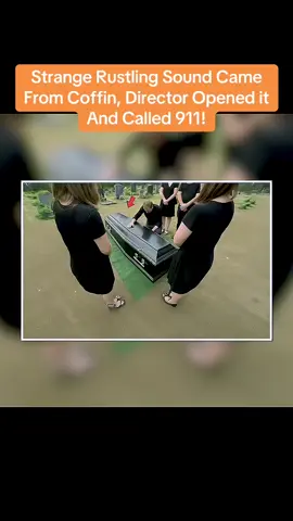 Strange Rustling Sound Came From Coffin, Director Opened it And Called 911! #daily #stories 