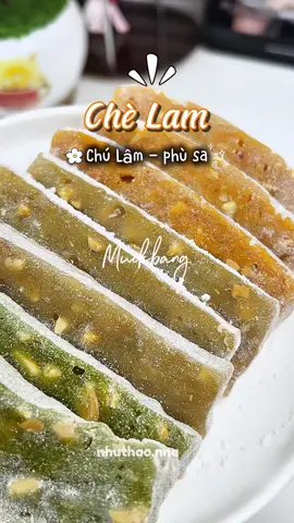 Chè Lam đi mí bà, có hương vị tuổi thơ như bánh dày á mà nó ít ngọt ăn ngon hẳn 👀✨🤤#chè #chelam #chelamchulamphusa #ngon #thom #xuhuongtiktok #viral #tiktokshop #fyp #muataitiktok #xh 
