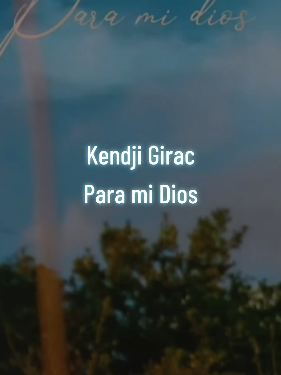 57. Kendji Girac - Para mi Dios #música🎵🎤🎧🎼 #espagnol🇪🇸 #traducción📝 #français🇫🇷 #toutlemonde🌍 