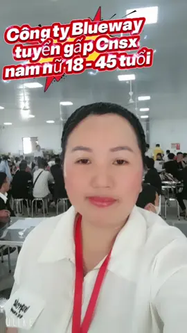 Công ty Blueway liên tục tuyển công nhân sản xuất nam nữ 18 - 45 tuổi #viral #xuhuong #dongthovieclam #dongtho #vieclamuytin 