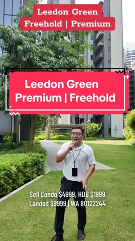 Leedon Green #leedonGreen #homesellerdennis #sellcondo4999