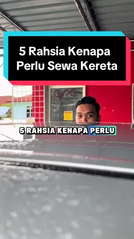 5 Rahsia Kenapa Perlu Sewa Kereta 🔥 #keretasewabaling #ayracarrentalbaling 