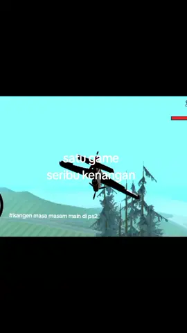 game penuh kenangan #masukberandatiktok #masukberandafyp #gtasa #fyppppopppppppppp 