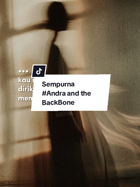 Sempurna | Andra and the Backbone #sempurna #andraandthebackbone #lirik #nostalgIA #CapCut 