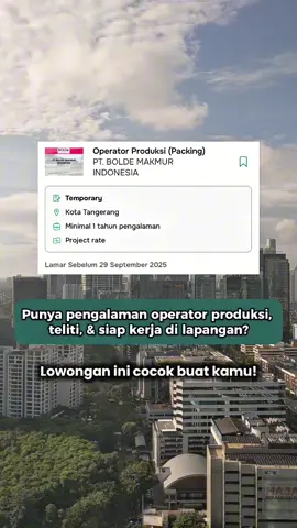 PT Bolde Makmur lagi buka lowongan nih! 🚨 Untuk Posisi Operator Produksi (Packing) Langsung apply di sini: cari-kerja.com/detail-job-vacancy/122 🎯 Download aplikasi Cari Kerja sekarang — banyak loker lain yang bisa kamu temuin juga! #RekrutmenAntiRibet #CariKerja #JobPortalIndonesia #PlatformJobPortal #JobseekerIndonesia