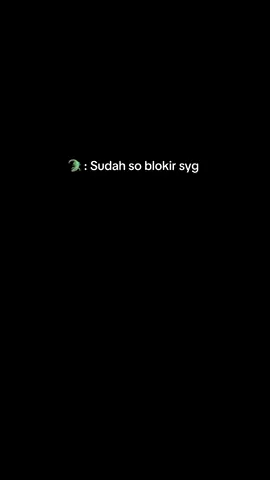 Ss so blokir padahal buka blokir ulang 😝 kira” sapa pe kelakuan bagini? 🤧🤣