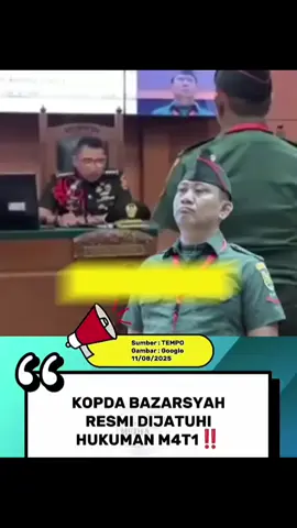 Pengadilan Militer I-04 Palembang menjatuhkan vonis mati terhadap terdakwa Kopda Bazarsah, pelaku penembakan tiga anggota Polres Way Kanan saat penggerebekan judi sabung ayam di Kampung Karang Manik (Register 44), Negara Batin, Way Kanan, Lampung. Ketua Majelis Hakim Pengadilan Militer I-04 Palembang Fredy Ferdian Isnartanto mengatakan, selain vonis mati, terdakwa juga dipecat dari dinas militer.