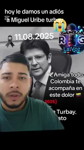 noticia hoy 11 de agosto  acaba de fallecer el candidato Miguel Uribe turbay hoy 11 de agosto del 2025 le damos una y dos  #medellín  #colombiano  #noticias  #paratiiiiiiiiiiiiiiiiiiiiiiiiiiiiiii  #lavozrg 