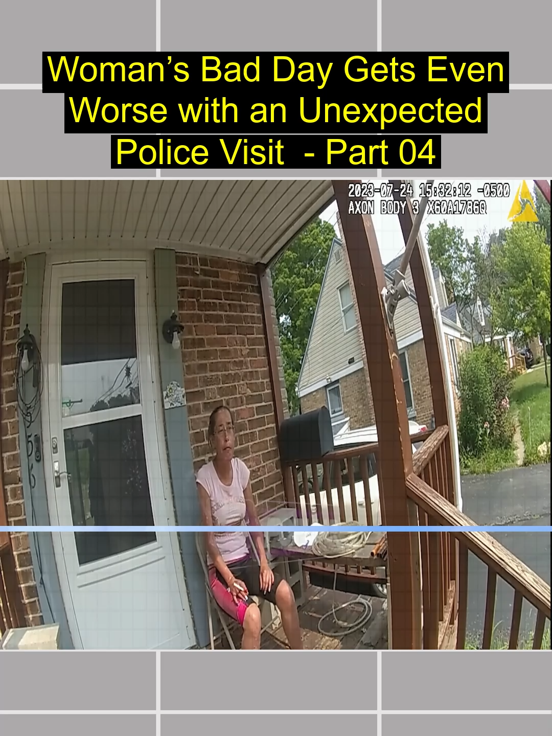 _Woman’s Bad Day Gets Even Worse with an Unexpected Police Visit  - Part 04 #foryou