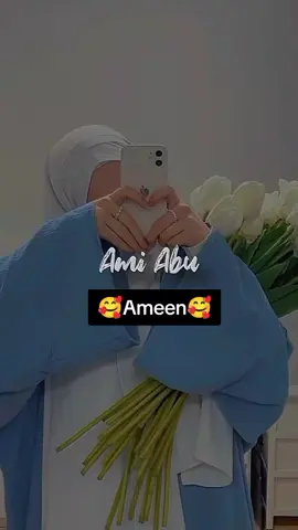 Ameen🥰 #ami #abu #salamat #ameen 