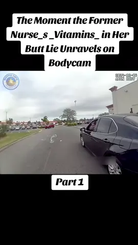 The Moment the Former Nurse_s _Vitamins_ in Her Butt Lie Unravels on Bodycam #police #policeofficer #cops #bodycam 