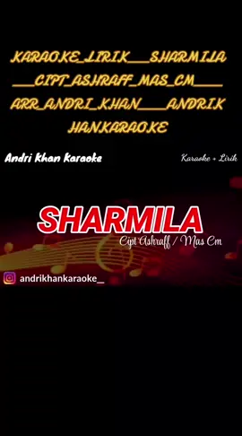 KARAOKE_LIRIK___SHARMILA___CIPT_ASHRAFF_MAS_CM____ARR_ANDRI_KHAN____#tiktok_karoke_online #edy_hasrun #edyhasrun 