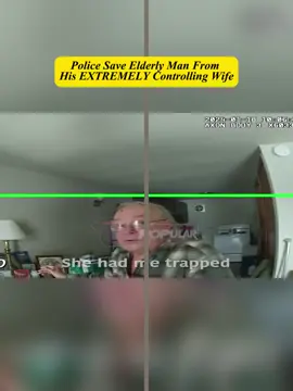 Police Save Elderly Man From His EXTREMELY Controlling Wife #cops #copsoftiktok 